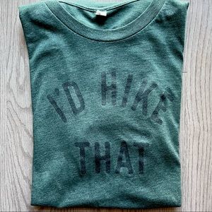 Keep Nature Wild “I’d Hike That” Green T-shirt Medium